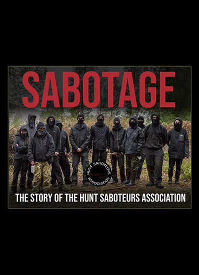 Sabotage The Story of the Hunt Saboteurs Association